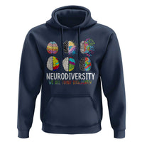 Embrace Neurodiversity Hoodie We All Think Differently