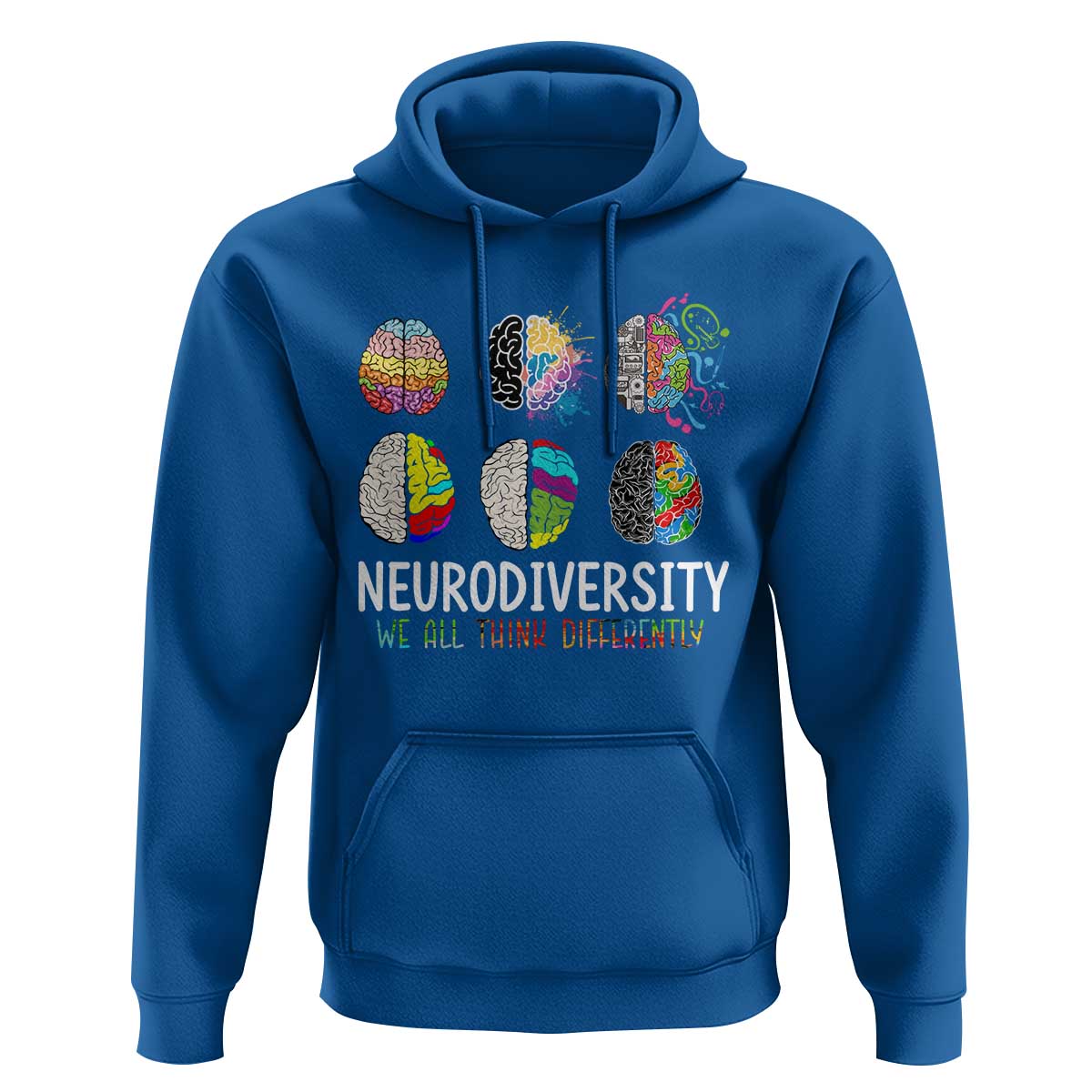 Embrace Neurodiversity Hoodie We All Think Differently