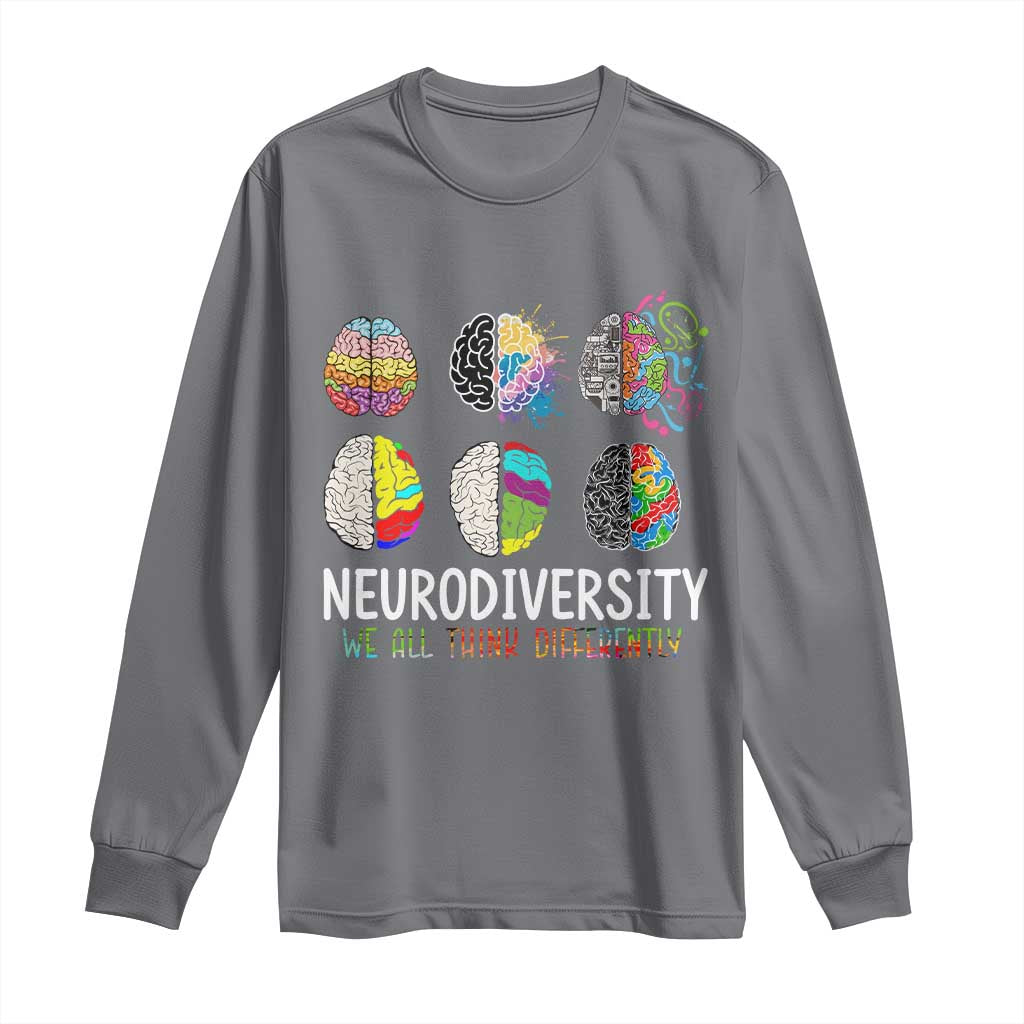 Embrace Neurodiversity Long Sleeve Shirt We All Think Differently