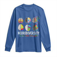 Embrace Neurodiversity Long Sleeve Shirt We All Think Differently
