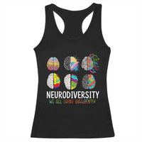 Embrace Neurodiversity Racerback Tank Top We All Think Differently