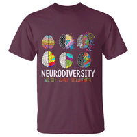 Embrace Neurodiversity T Shirt We All Think Differently