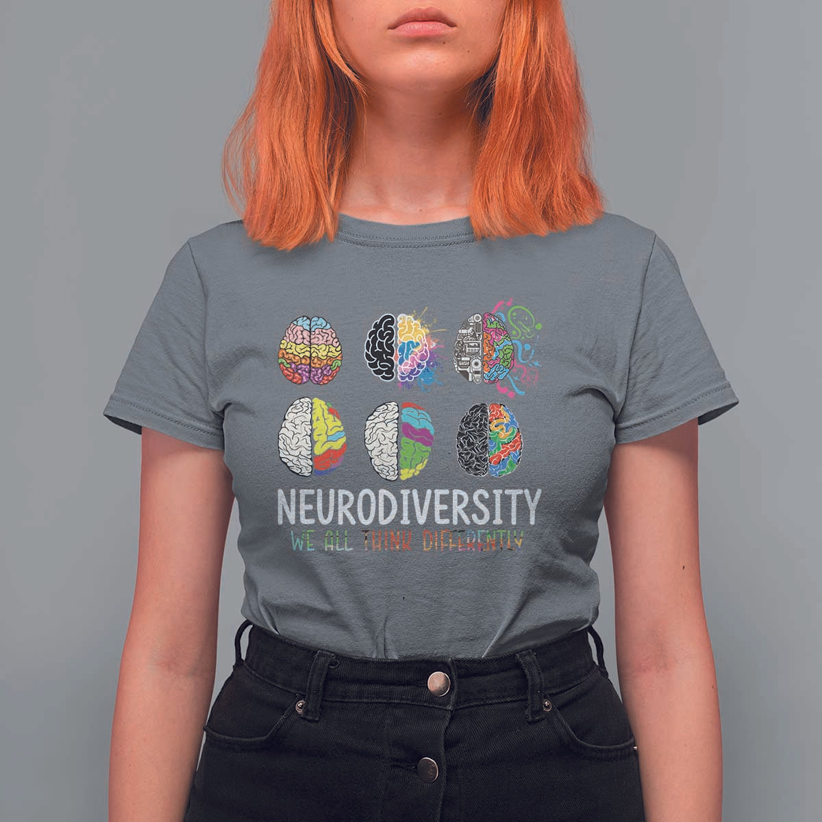 Embrace Neurodiversity T Shirt For Women We All Think Differently