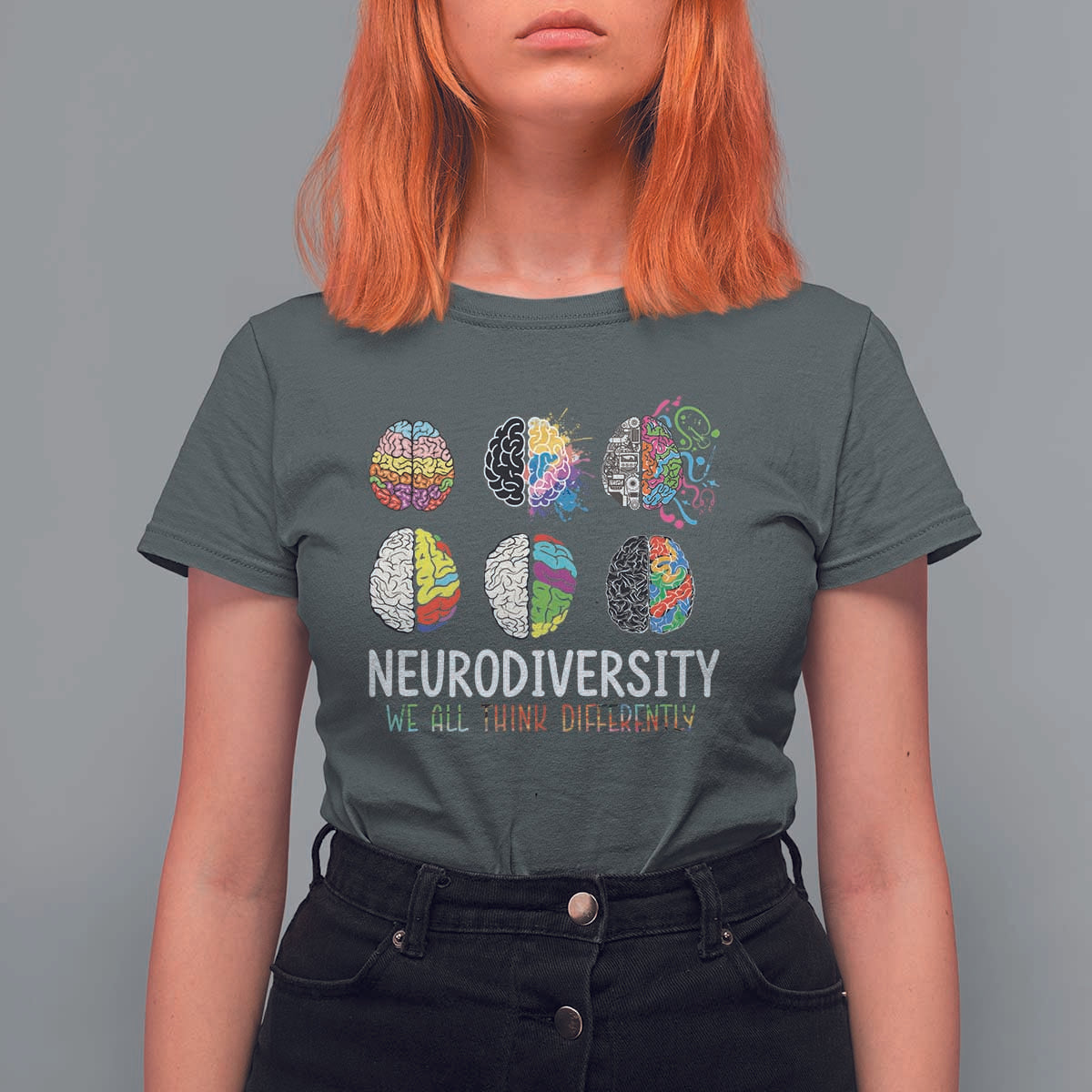 Embrace Neurodiversity T Shirt For Women We All Think Differently