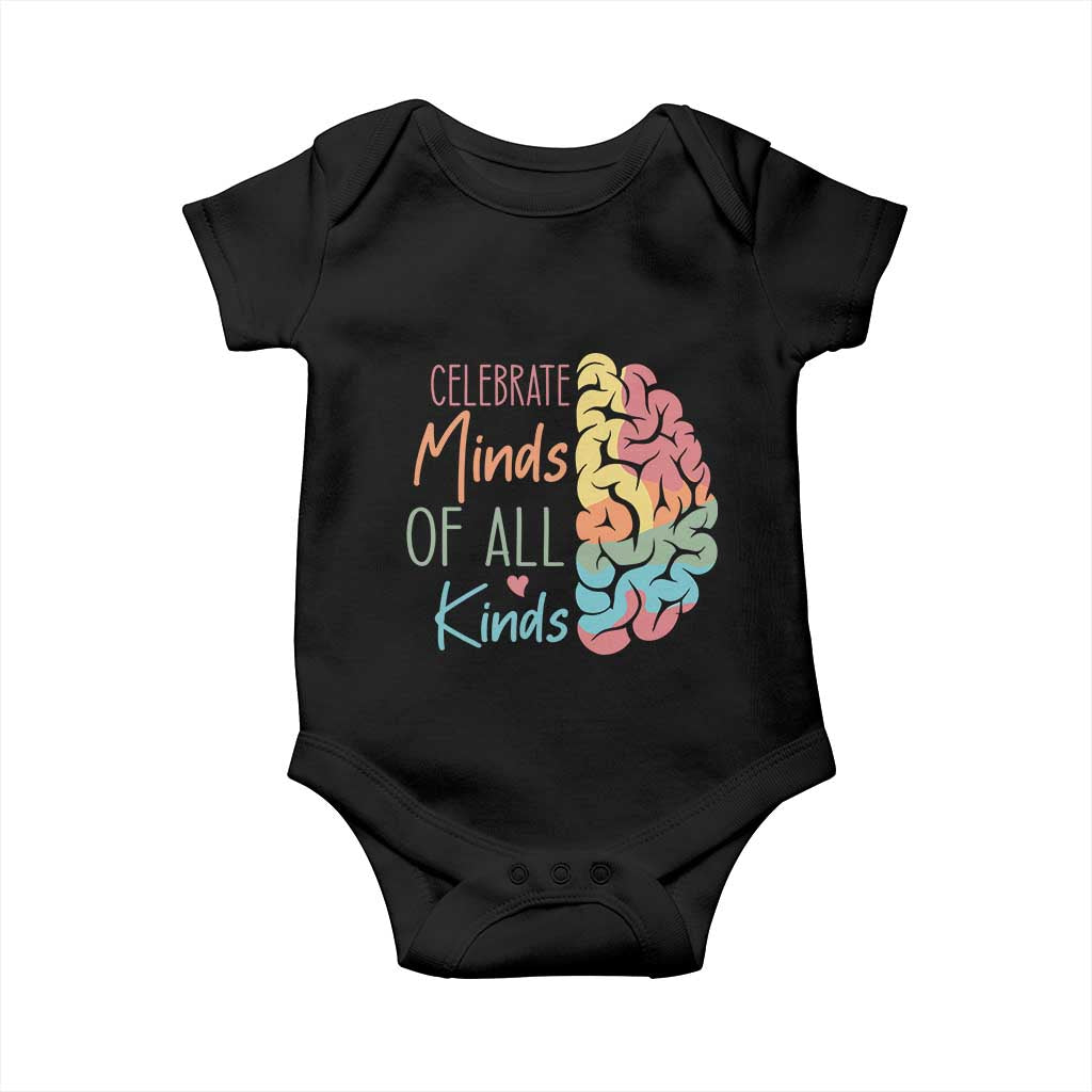 Embrace Neurodiversity Baby Onesie Celebrate Minds of All Kinds Teacher ASD