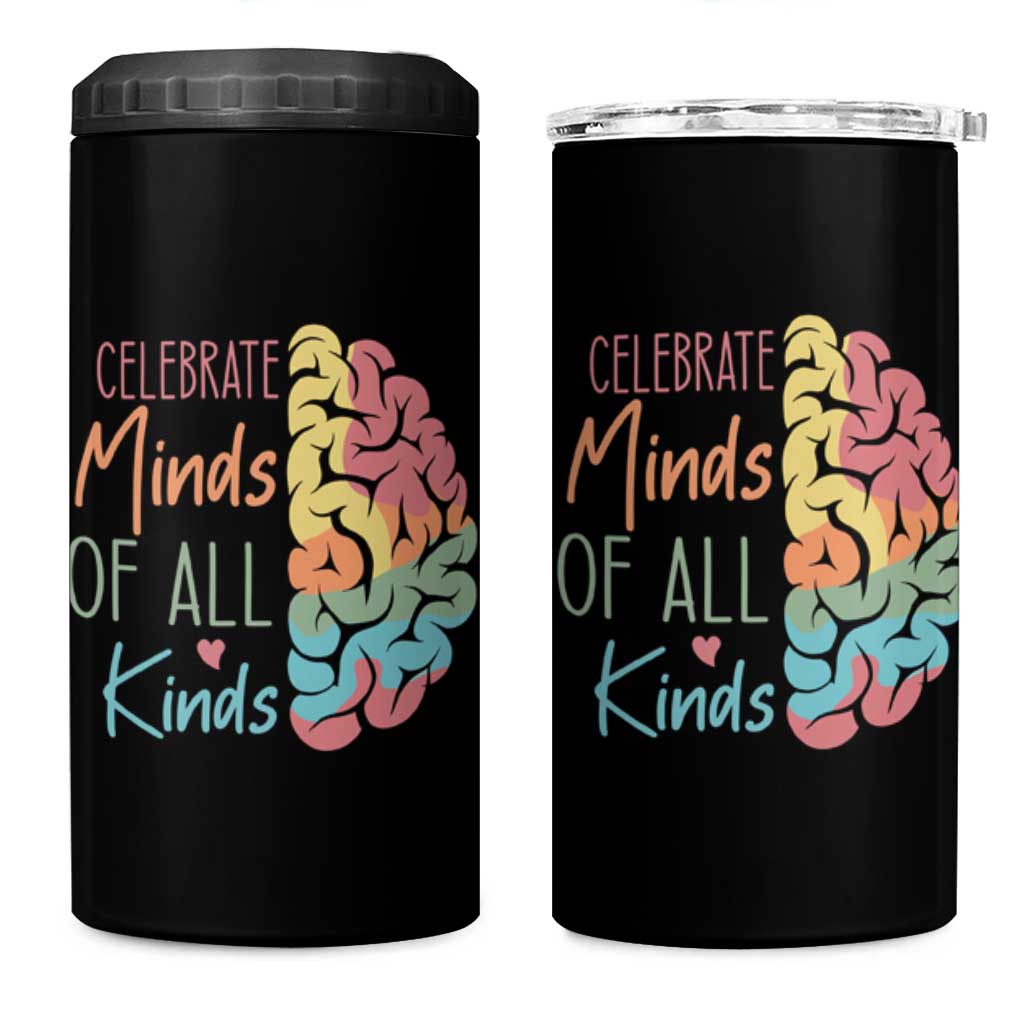 Embrace Neurodiversity 4 in 1 Can Cooler Tumbler Celebrate Minds of All Kinds Teacher ASD