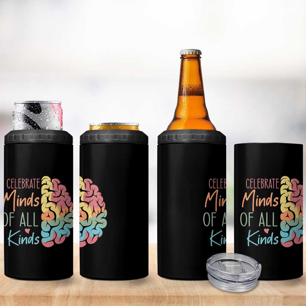 Embrace Neurodiversity 4 in 1 Can Cooler Tumbler Celebrate Minds of All Kinds Teacher ASD