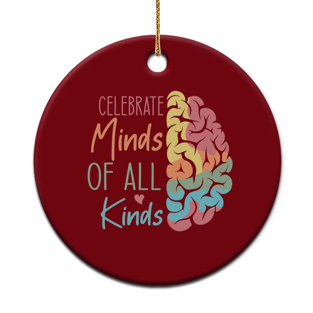 Embrace Neurodiversity Ceramic Ornament Celebrate Minds of All Kinds Teacher ASD - Wonder Print Shop