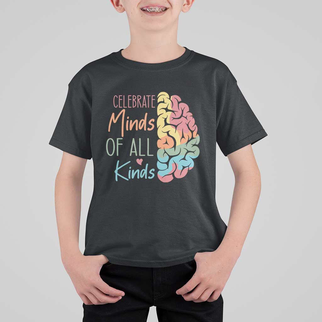 Embrace Neurodiversity T Shirt For Kid Celebrate Minds of All Kinds Teacher ASD