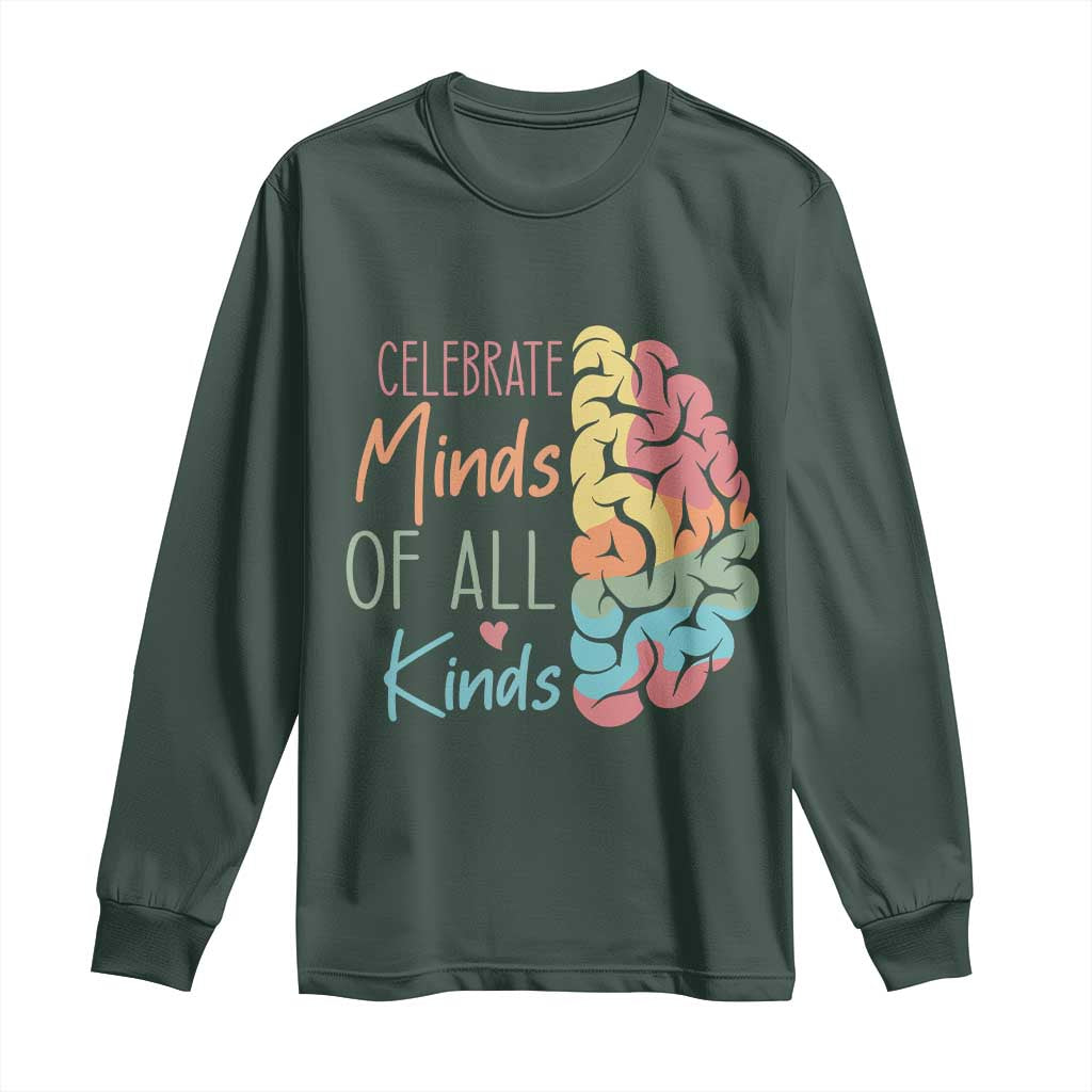 Embrace Neurodiversity Long Sleeve Shirt Celebrate Minds of All Kinds Teacher ASD