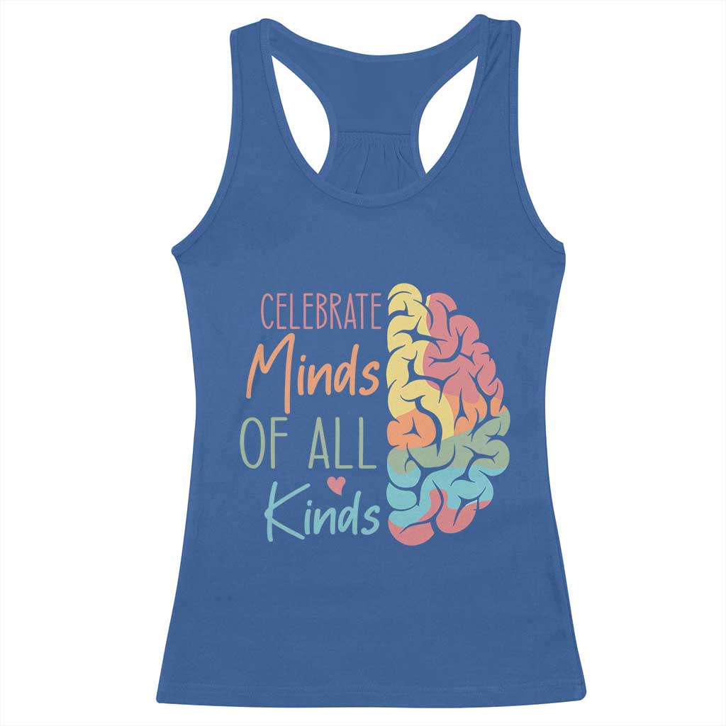 Embrace Neurodiversity Racerback Tank Top Celebrate Minds of All Kinds Teacher ASD