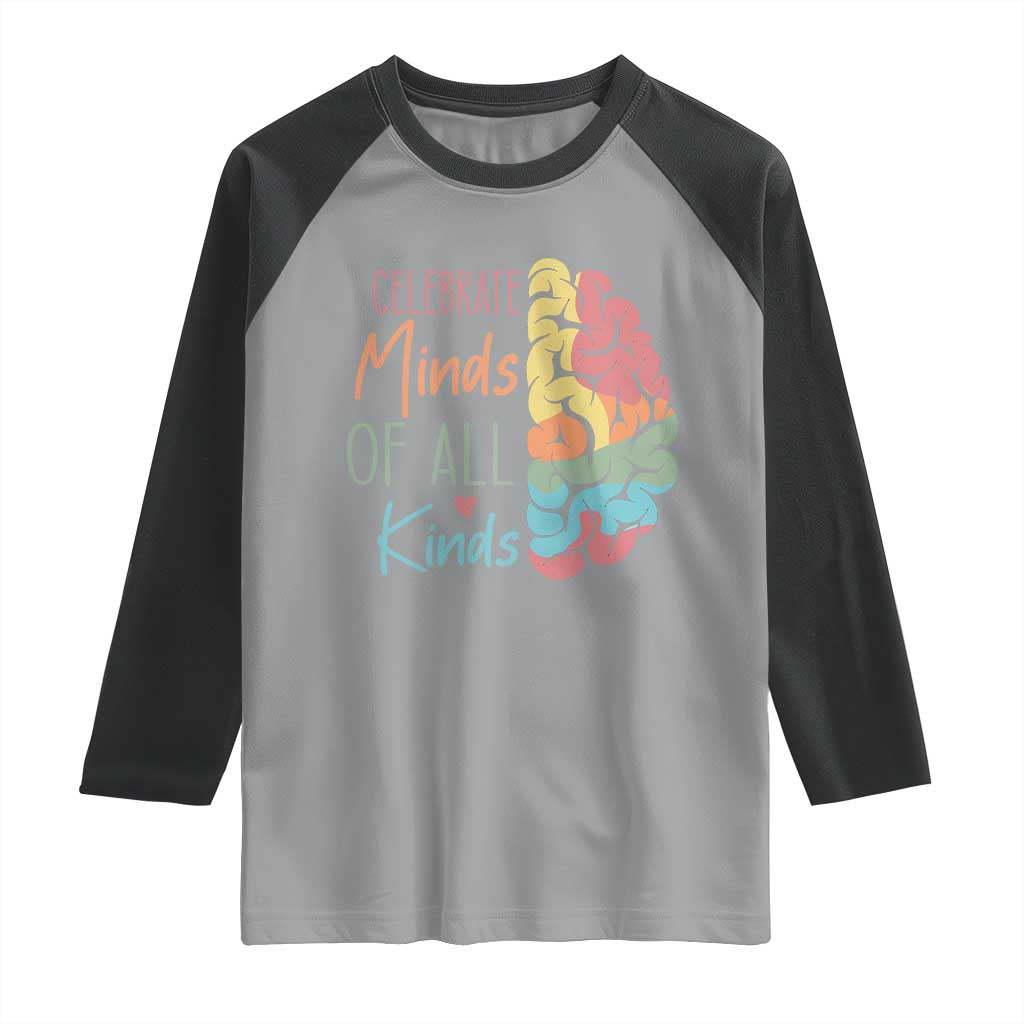Embrace Neurodiversity Raglan Shirt Celebrate Minds of All Kinds Teacher ASD