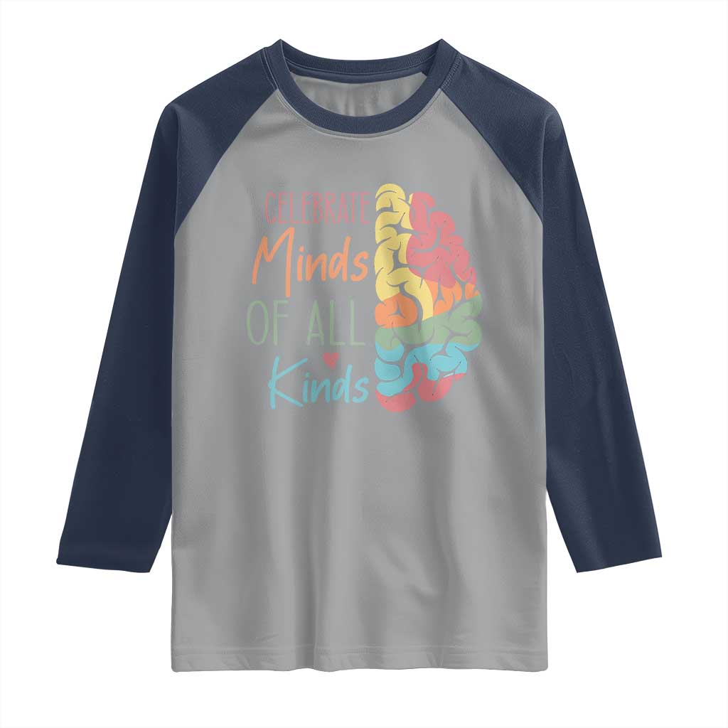 Embrace Neurodiversity Raglan Shirt Celebrate Minds of All Kinds Teacher ASD