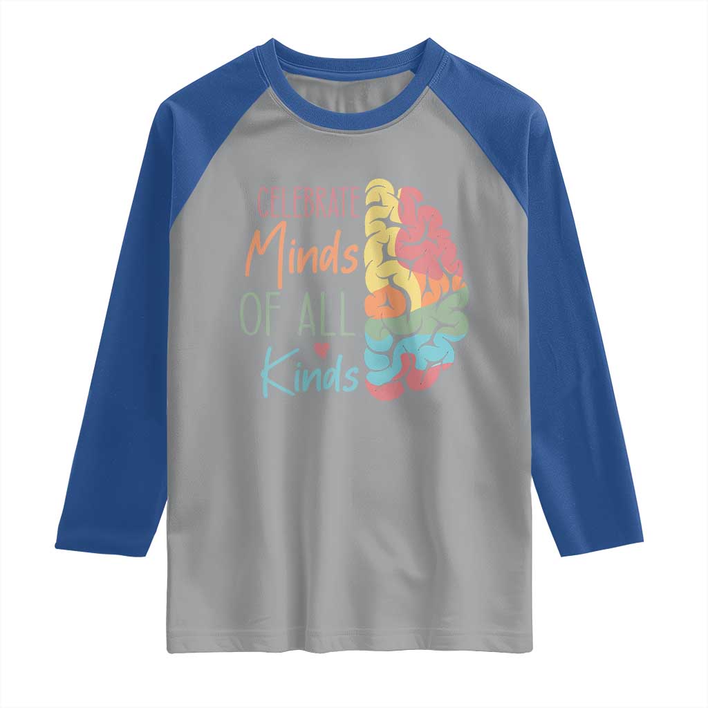 Embrace Neurodiversity Raglan Shirt Celebrate Minds of All Kinds Teacher ASD