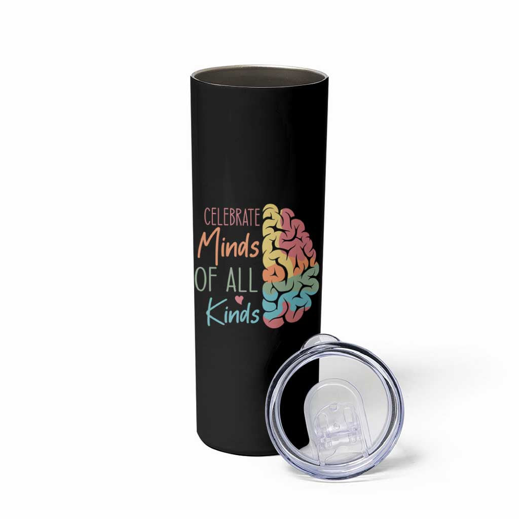Embrace Neurodiversity Skinny Tumbler Celebrate Minds of All Kinds Teacher ASD