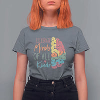 Embrace Neurodiversity T Shirt For Women Celebrate Minds of All Kinds Teacher ASD