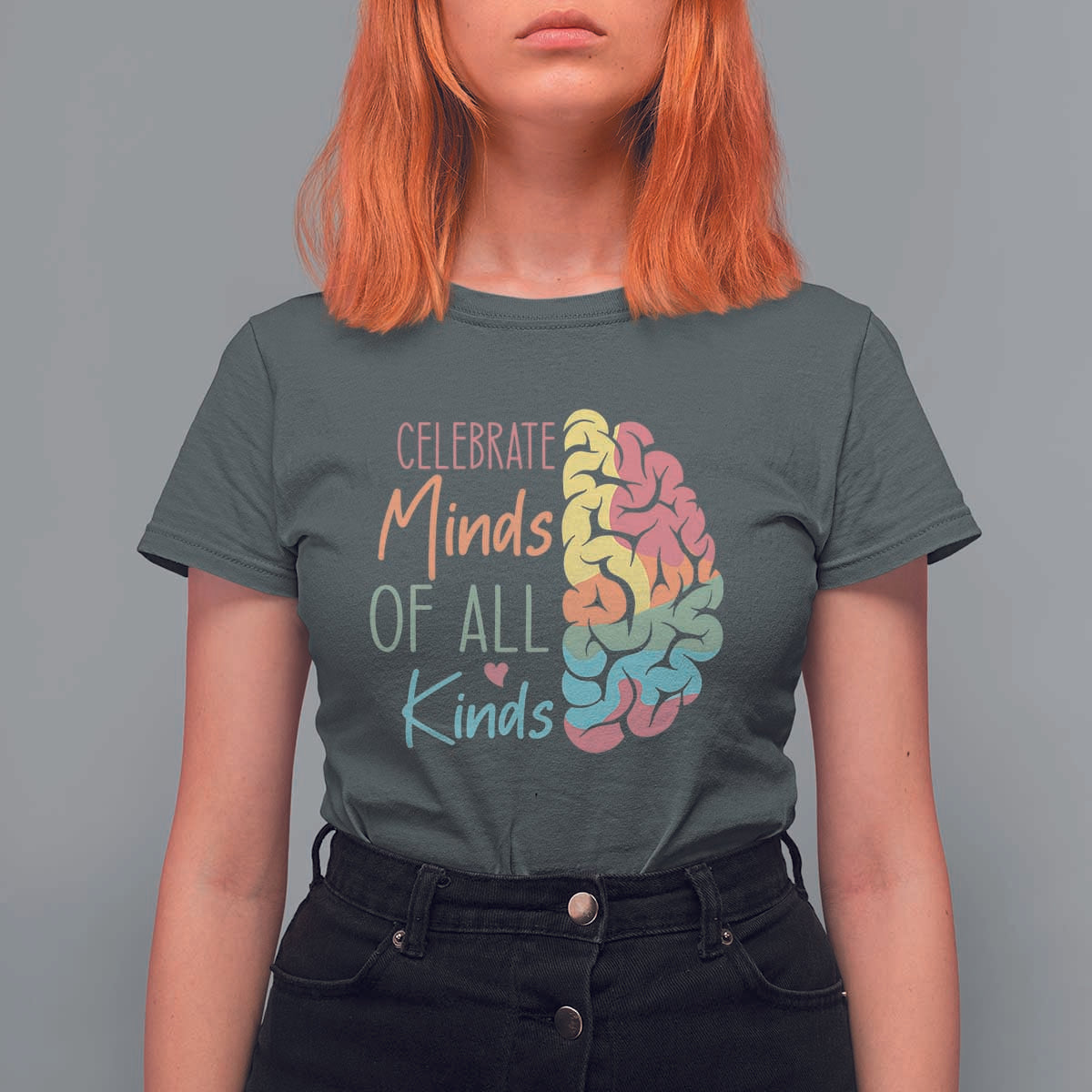 Embrace Neurodiversity T Shirt For Women Celebrate Minds of All Kinds Teacher ASD
