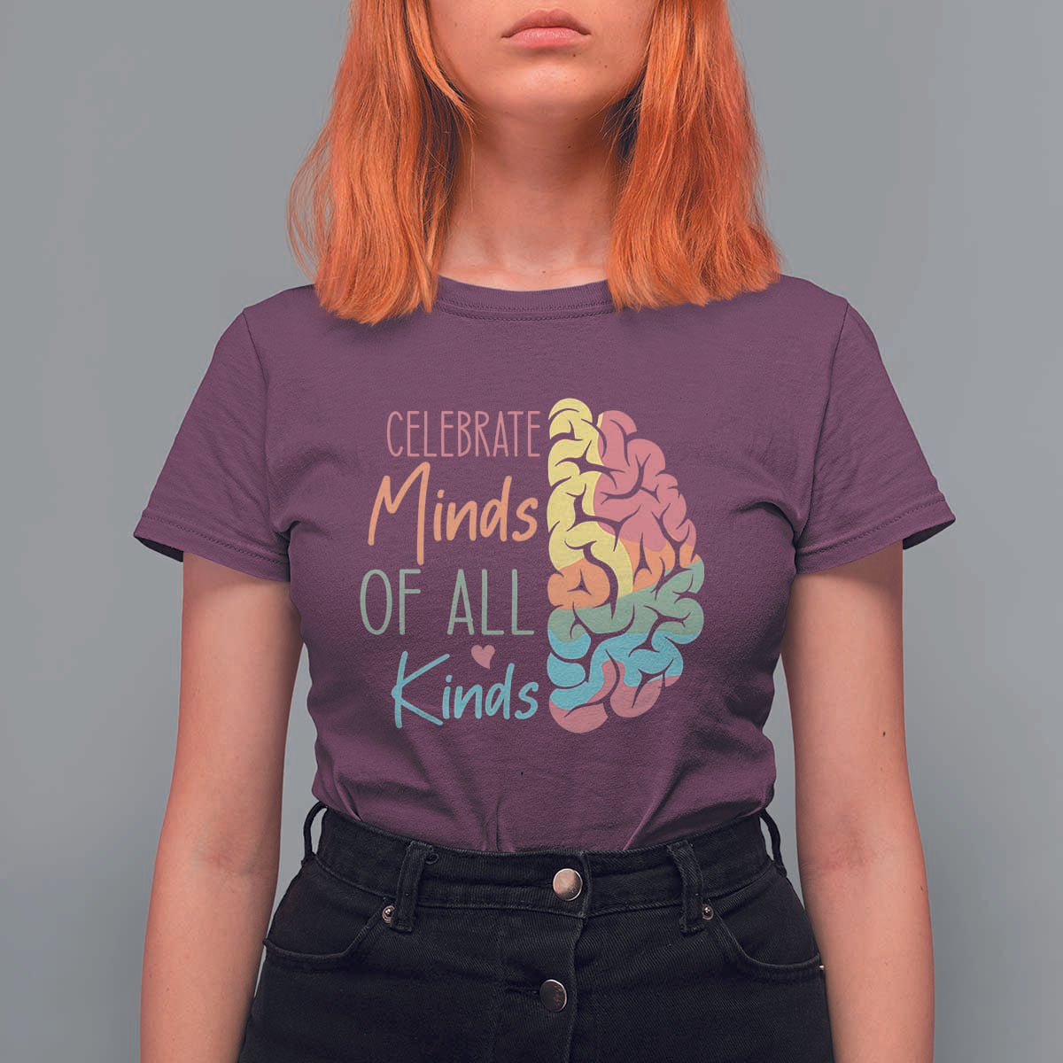 Embrace Neurodiversity T Shirt For Women Celebrate Minds of All Kinds Teacher ASD