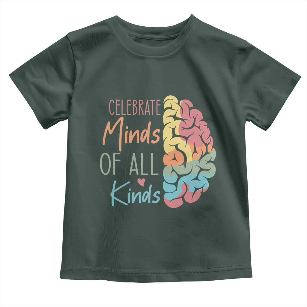 Embrace Neurodiversity Toddler T Shirt Celebrate Minds of All Kinds Teacher ASD
