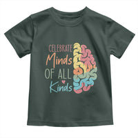 Embrace Neurodiversity Toddler T Shirt Celebrate Minds of All Kinds Teacher ASD