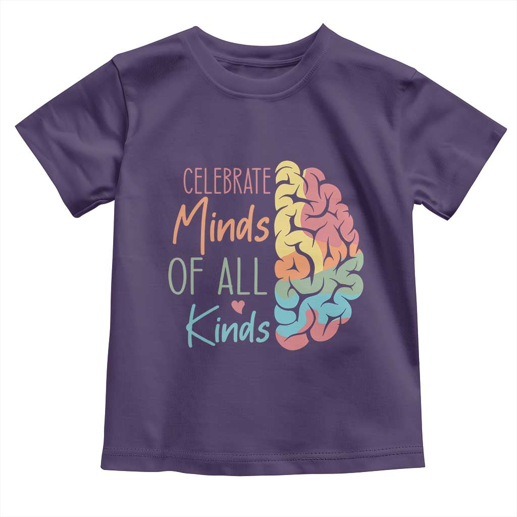 Embrace Neurodiversity Toddler T Shirt Celebrate Minds of All Kinds Teacher ASD