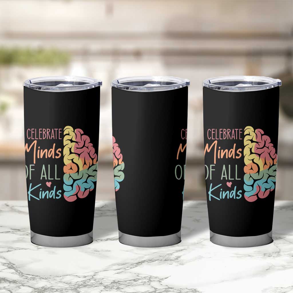 Embrace Neurodiversity Tumbler Cup Celebrate Minds of All Kinds Teacher ASD