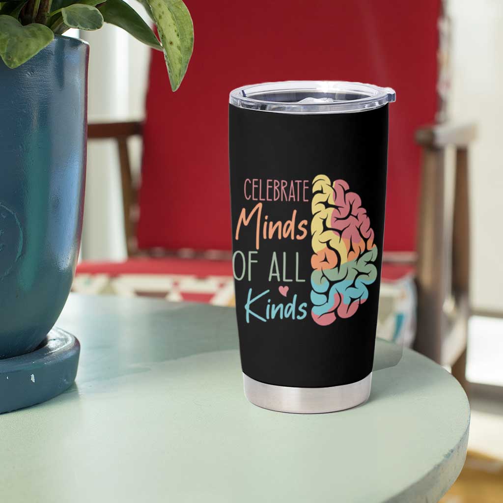Embrace Neurodiversity Tumbler Cup Celebrate Minds of All Kinds Teacher ASD