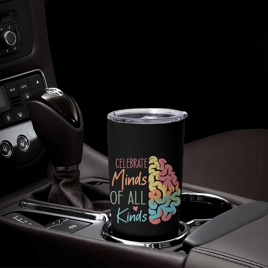 Embrace Neurodiversity Tumbler Cup Celebrate Minds of All Kinds Teacher ASD