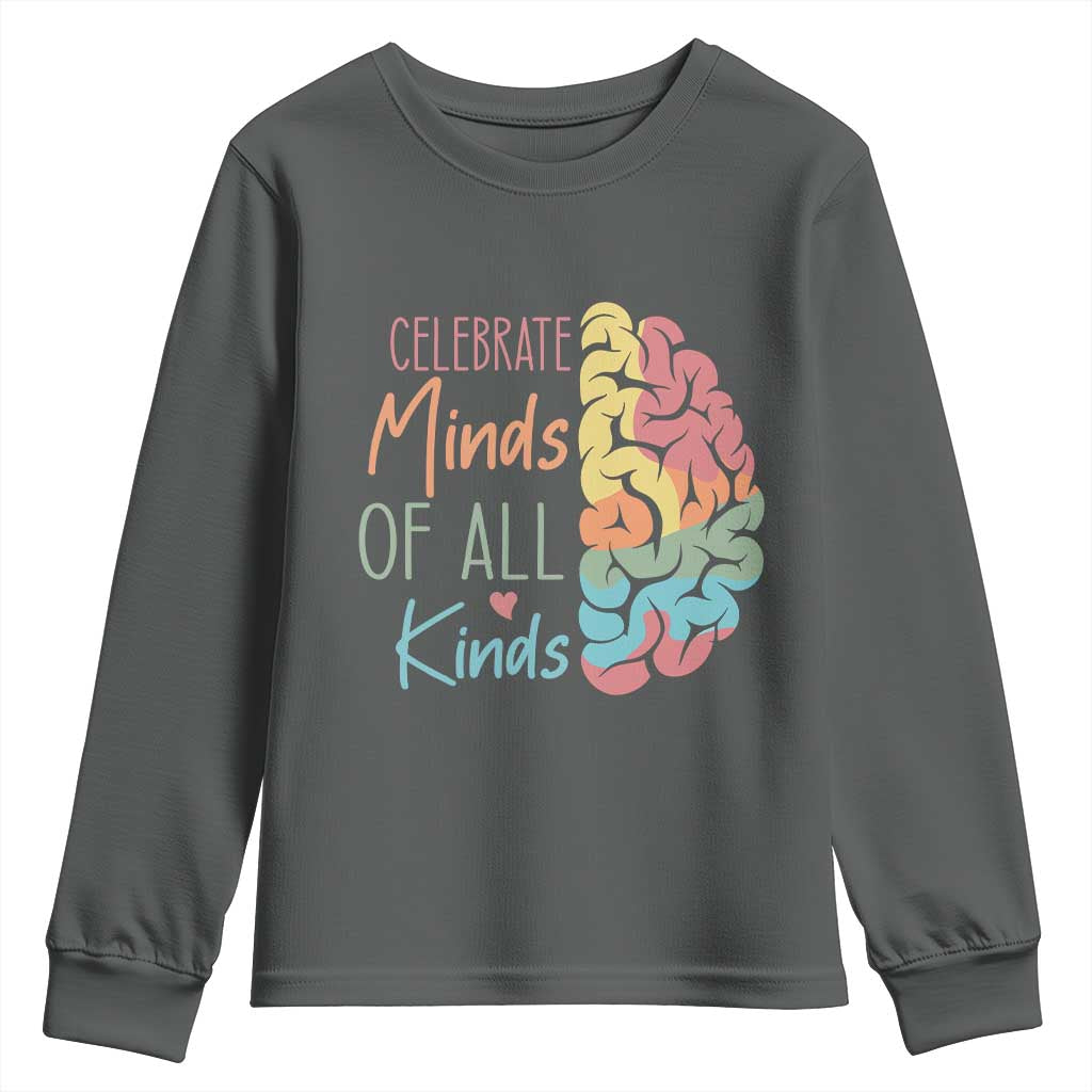Embrace Neurodiversity Youth Sweatshirt Celebrate Minds of All Kinds Teacher ASD