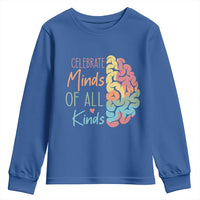Embrace Neurodiversity Youth Sweatshirt Celebrate Minds of All Kinds Teacher ASD