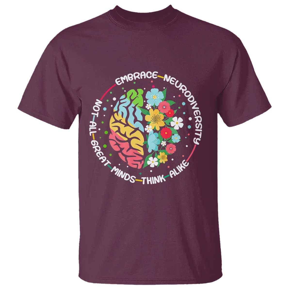 Embrace Neurodiversity T Shirt Neurodiverse Brain Autism Awareness ADHD Autistic