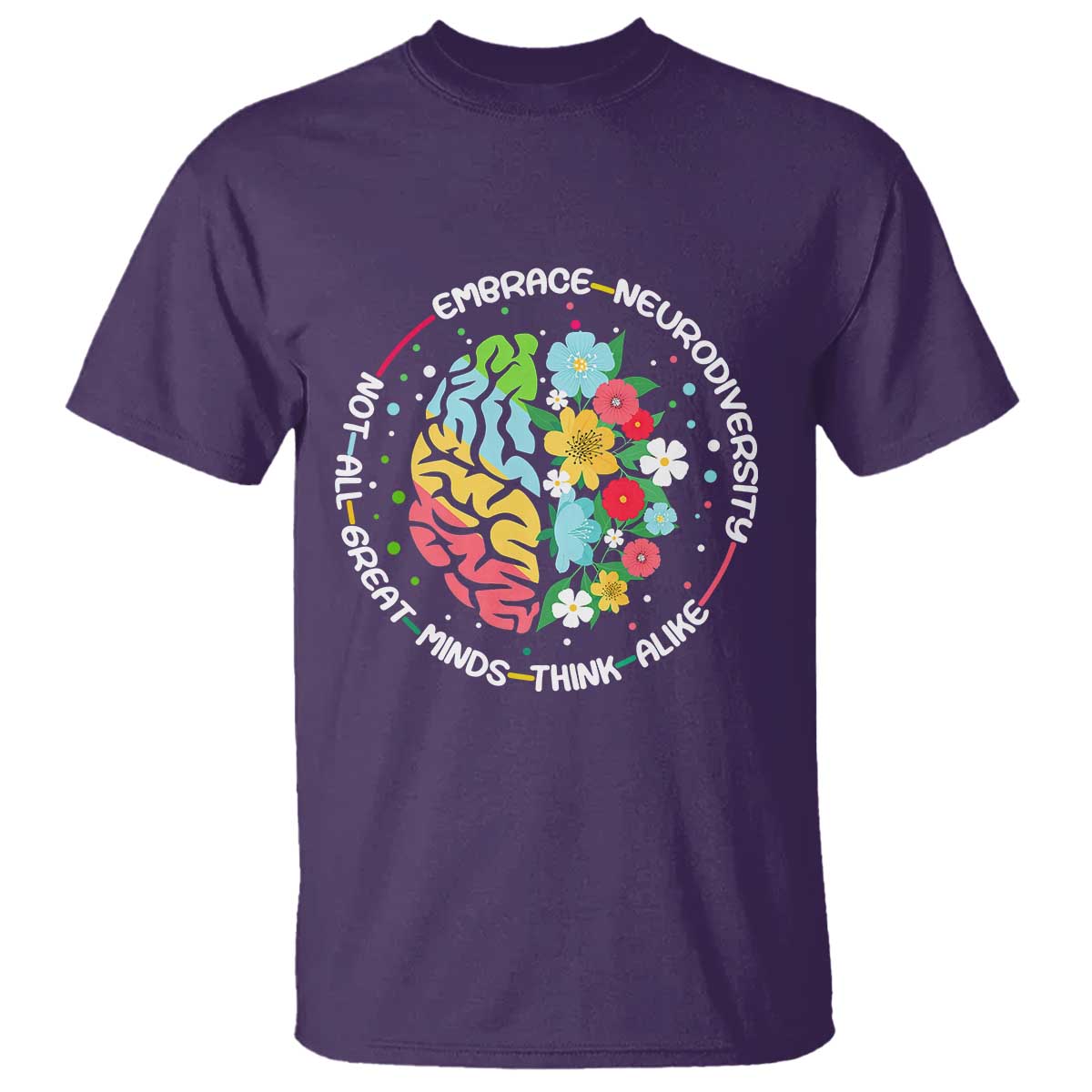 Embrace Neurodiversity T Shirt Neurodiverse Brain Autism Awareness ADHD Autistic