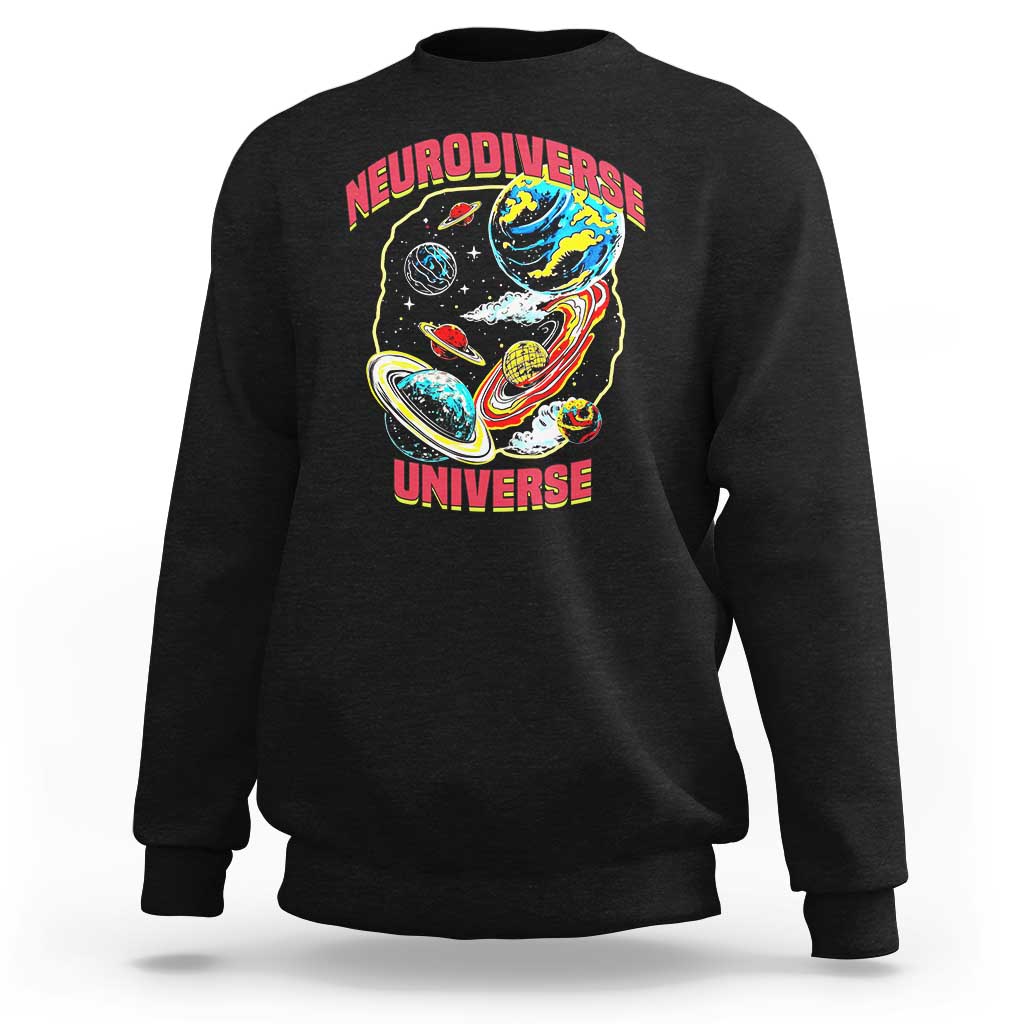 Neurodiverse Universe Sweatshirt Neurodiversity Embrace ADHD Autism ASD