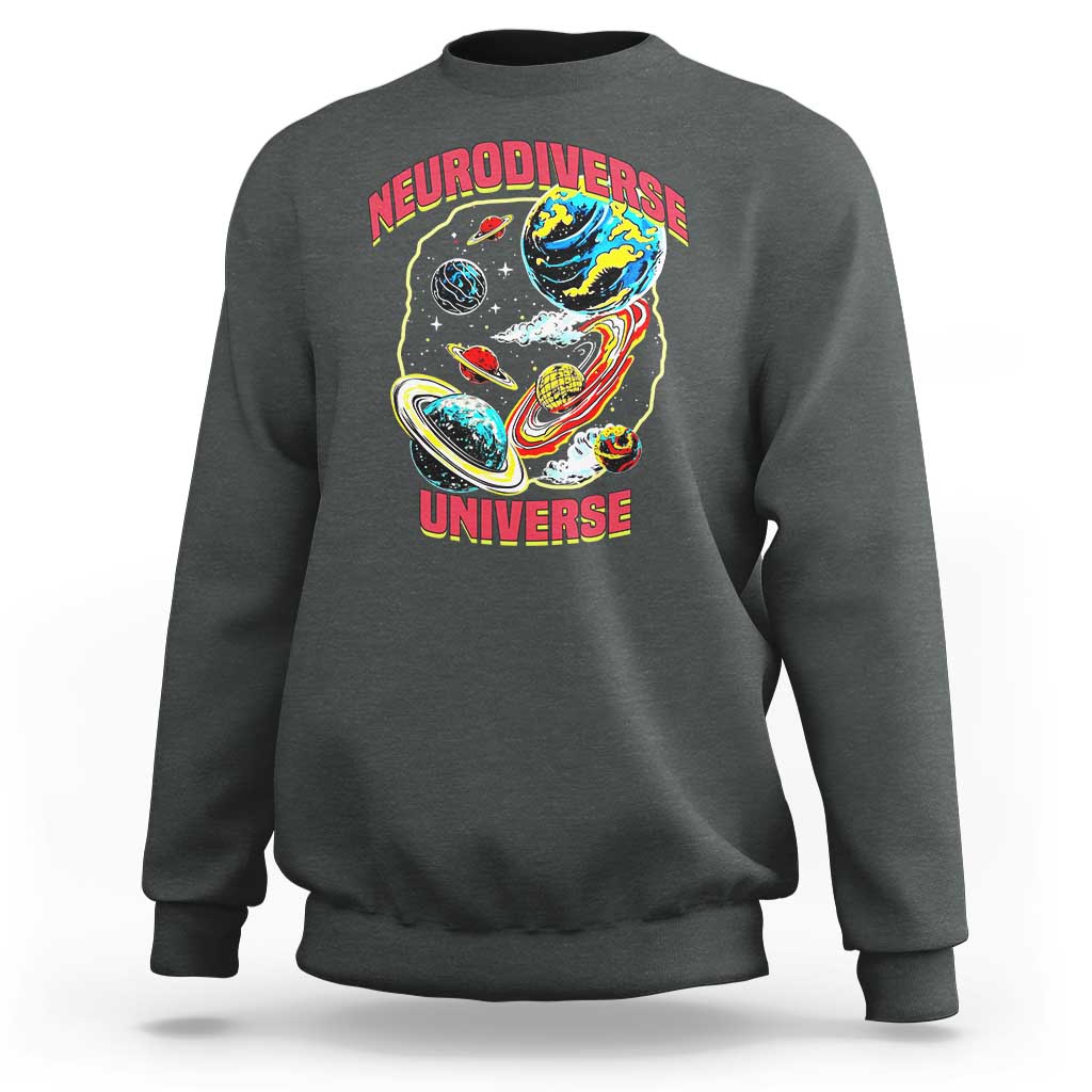 Neurodiverse Universe Sweatshirt Neurodiversity Embrace ADHD Autism ASD