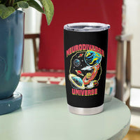 Neurodiverse Universe Tumbler Cup Neurodiversity Embrace ADHD Autism ASD