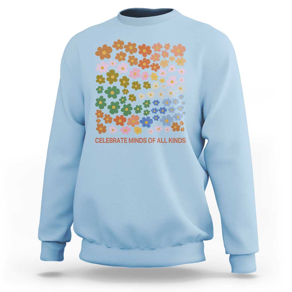 Neurodiversity Boho Floral Sweatshirt Celebrate Minds of All Kinds Autism ADHD ASD
