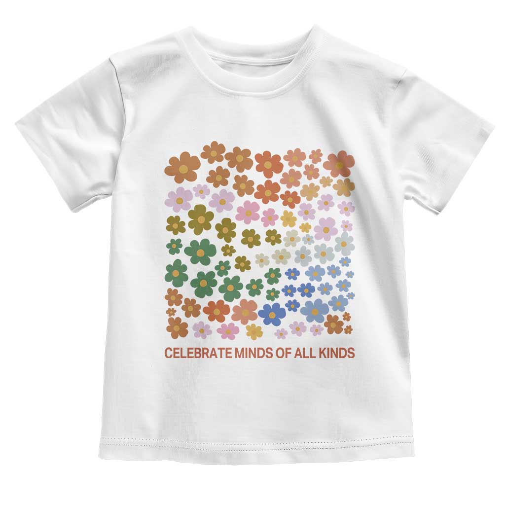 Neurodiversity Boho Floral Toddler T Shirt Celebrate Minds of All Kinds Autism ADHD ASD