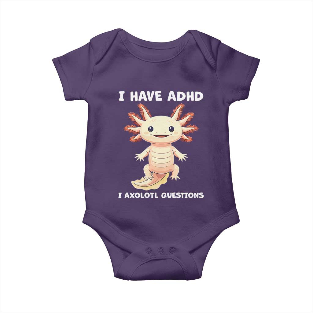 Funny ADHD Awareness Axolotl Baby Onesie I Have ADHD I Ask A Lot Question Neurodiversity