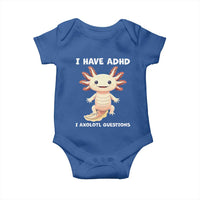 Funny ADHD Awareness Axolotl Baby Onesie I Have ADHD I Ask A Lot Question Neurodiversity