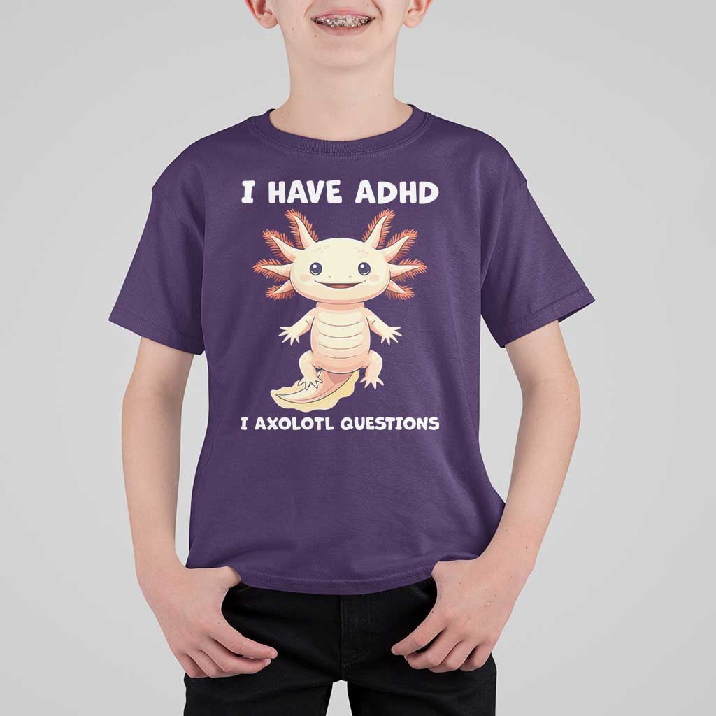 Funny ADHD Awareness Axolotl T Shirt For Kid I Have ADHD I Ask A Lot Question Neurodiversity