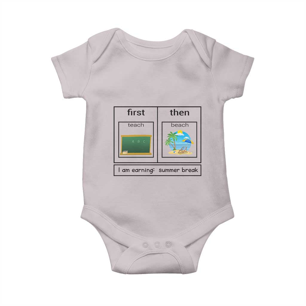 Funny Teacher Summer Break Baby Onesie First Teach Then Beach Vacation Mode