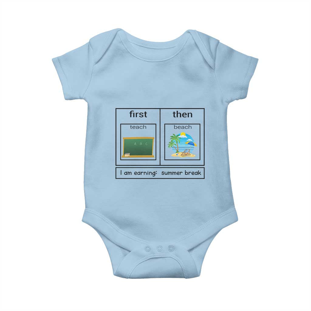 Funny Teacher Summer Break Baby Onesie First Teach Then Beach Vacation Mode