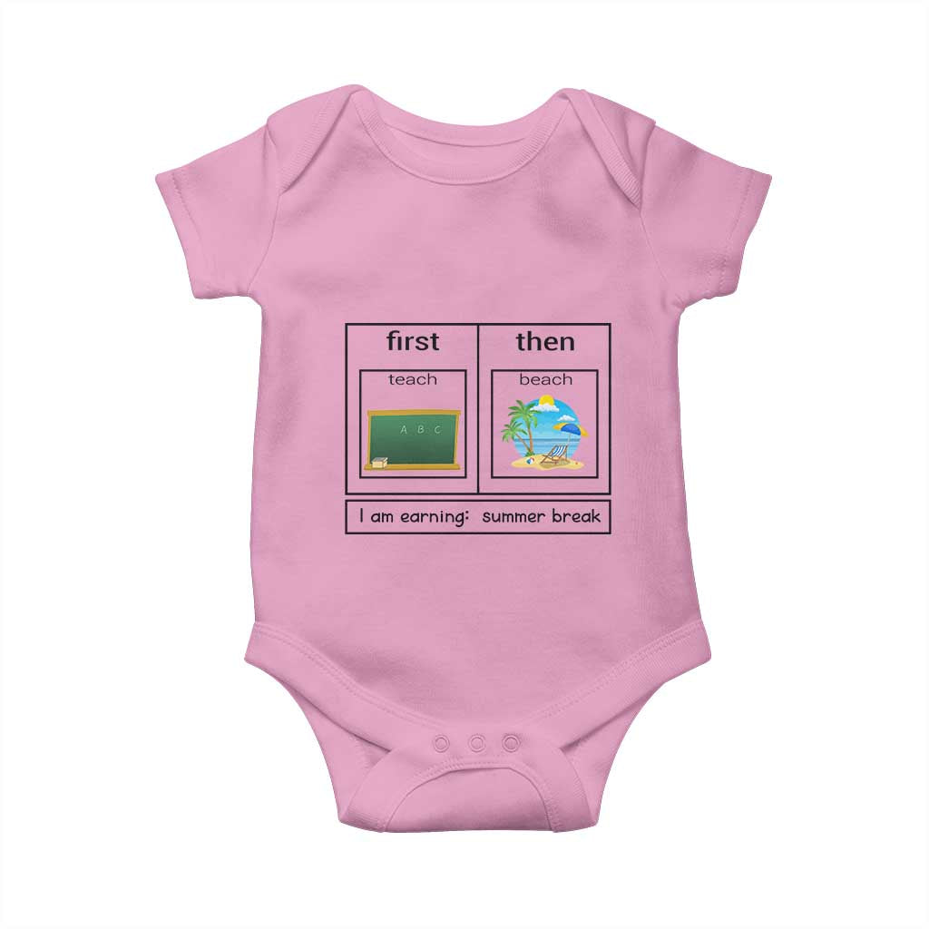 Funny Teacher Summer Break Baby Onesie First Teach Then Beach Vacation Mode