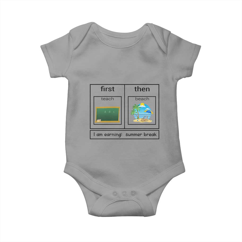 Funny Teacher Summer Break Baby Onesie First Teach Then Beach Vacation Mode