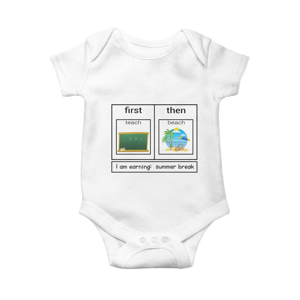 Funny Teacher Summer Break Baby Onesie First Teach Then Beach Vacation Mode