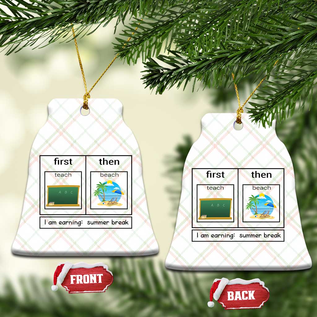 Funny Teacher Summer Break Ceramic Ornament First Teach Then Beach Vacation Mode - Wonder Print Shop