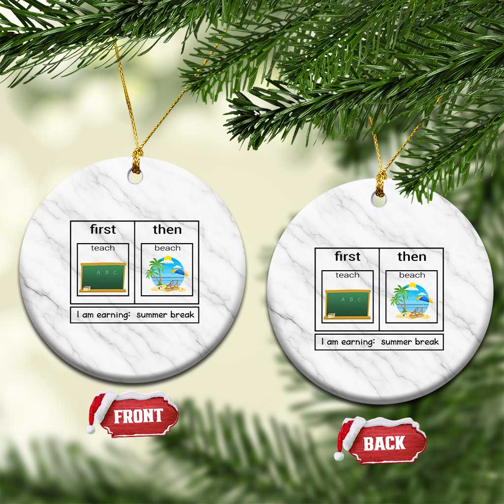 Funny Teacher Summer Break Ceramic Ornament First Teach Then Beach Vacation Mode - Wonder Print Shop