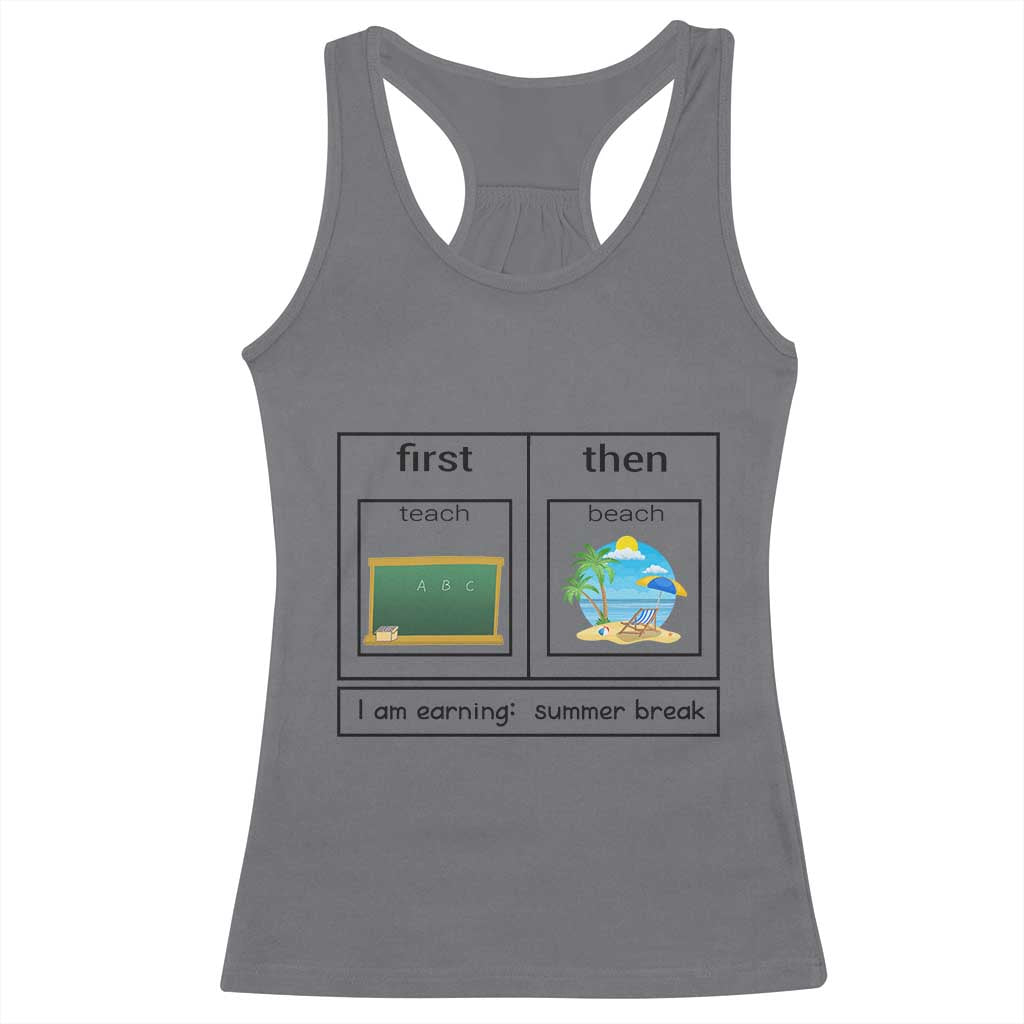 Funny Teacher Summer Break Racerback Tank Top First Teach Then Beach Vacation Mode