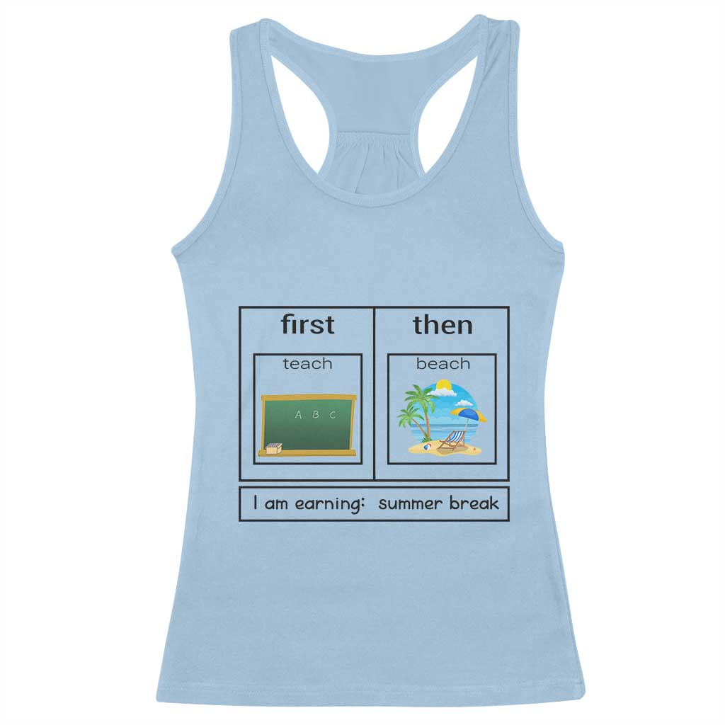Funny Teacher Summer Break Racerback Tank Top First Teach Then Beach Vacation Mode