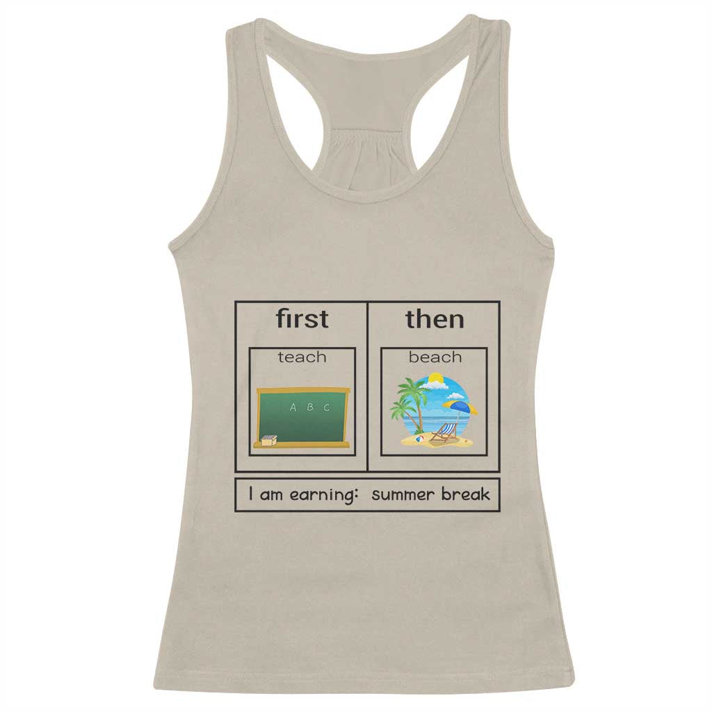 Funny Teacher Summer Break Racerback Tank Top First Teach Then Beach Vacation Mode